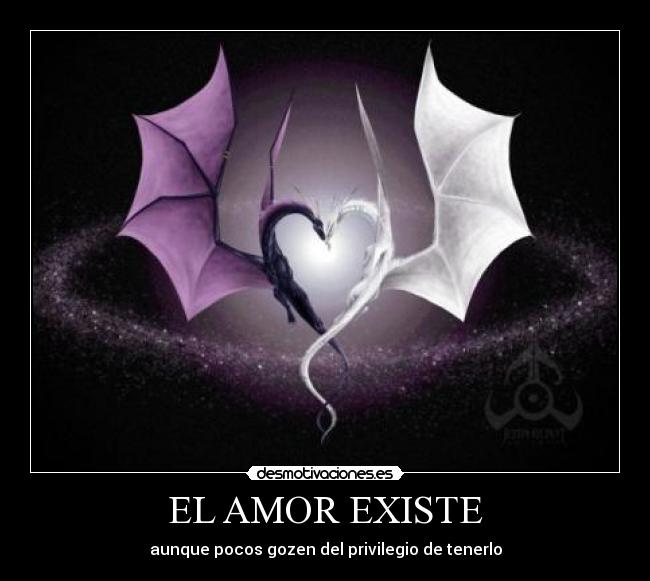 EL AMOR EXISTE - 