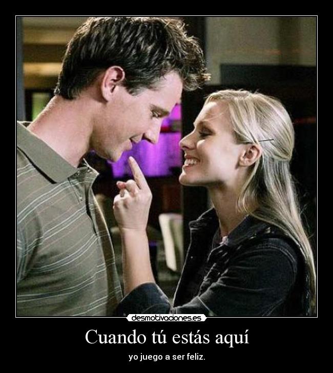 Cuando tú estás aquí -