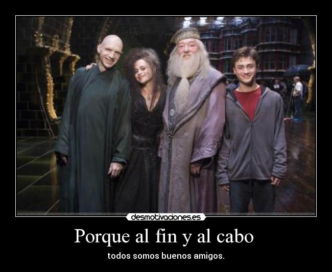 Porque al fin y al cabo -