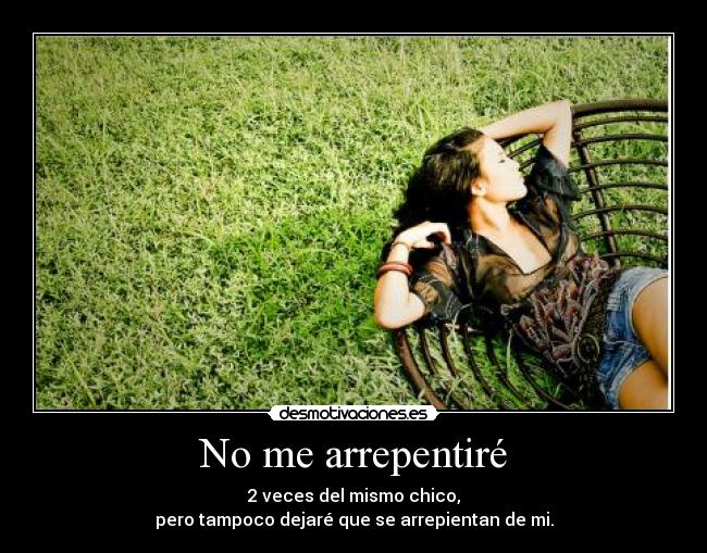 No me arrepentiré -