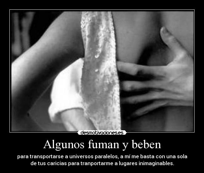 Algunos fuman y beben - 