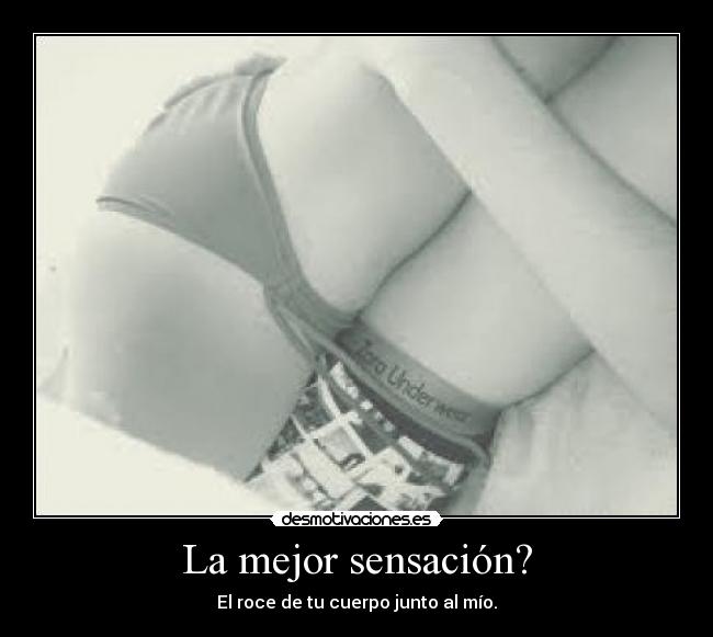 La mejor sensación? - 