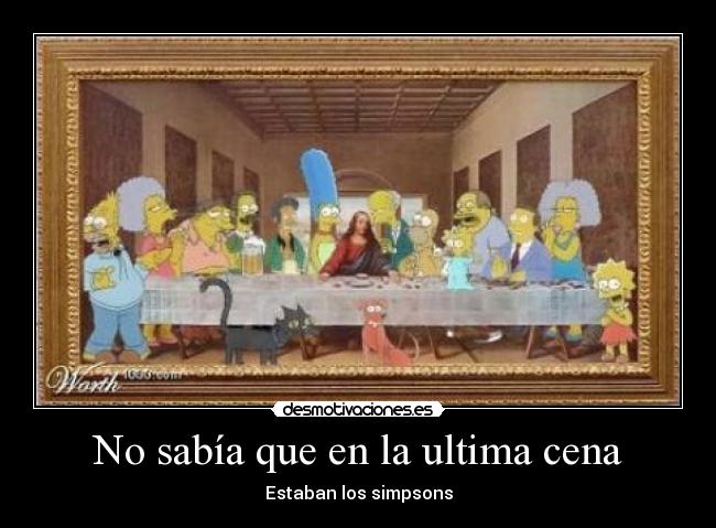 No sabía que en la ultima cena - 