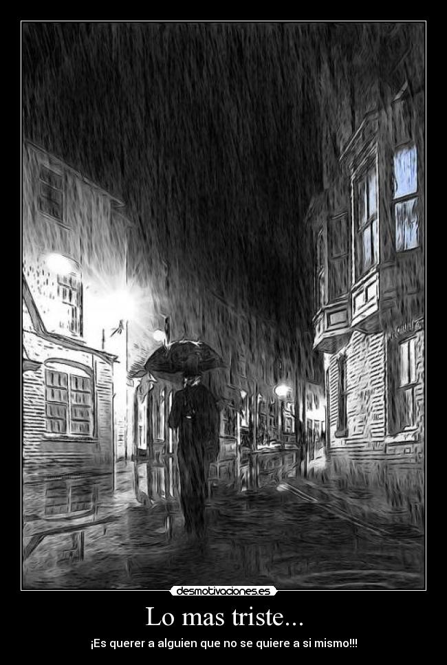 Lo mas triste... - 