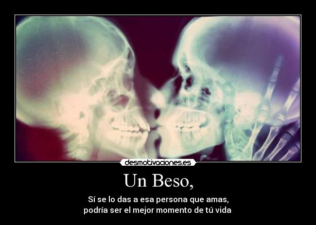 Un Beso, - 