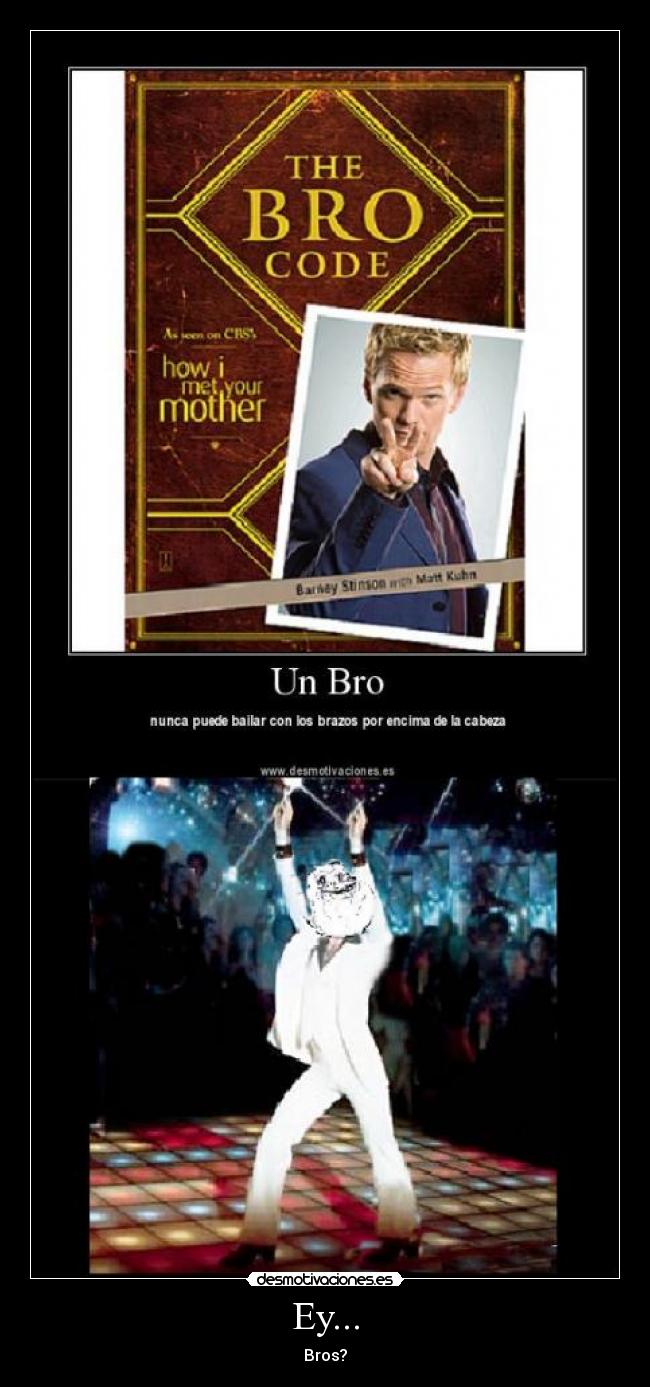 carteles bros forever alone bro code desmotivaciones