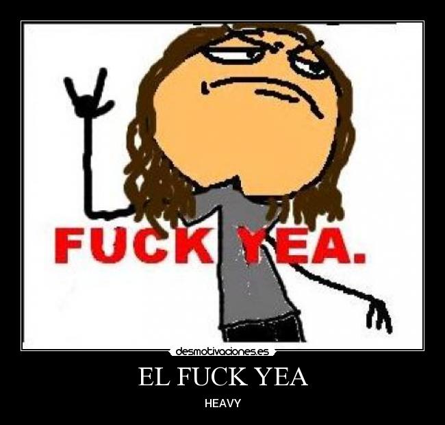 EL FUCK YEA -