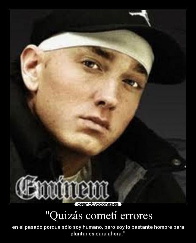 Quizás cometí errores -