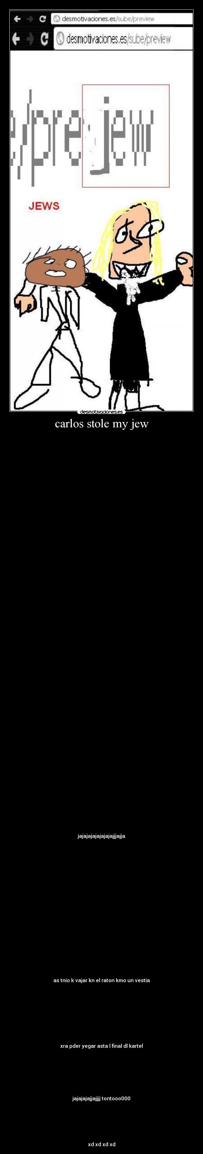 carlos stole my jew -