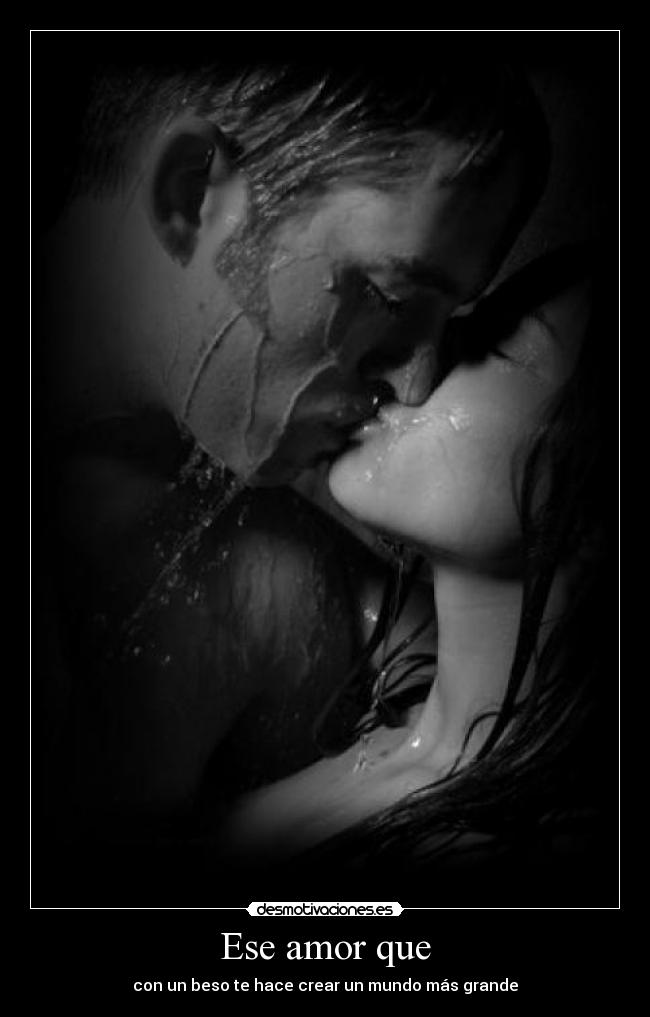 Ese amor que -