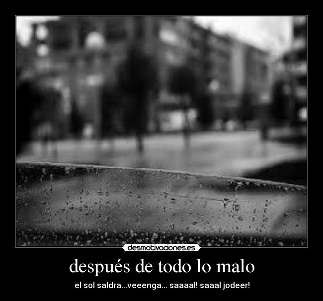 después de todo lo malo - 