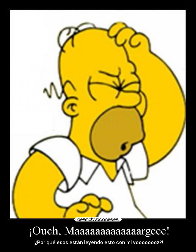 ¡Ouch, Maaaaaaaaaaaaargeee! -