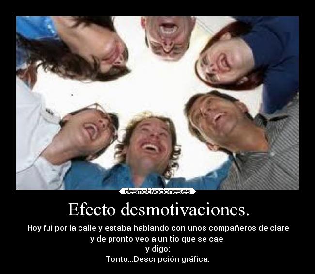 Efecto desmotivaciones. - 