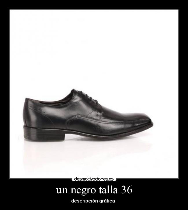 un negro talla 36 - 