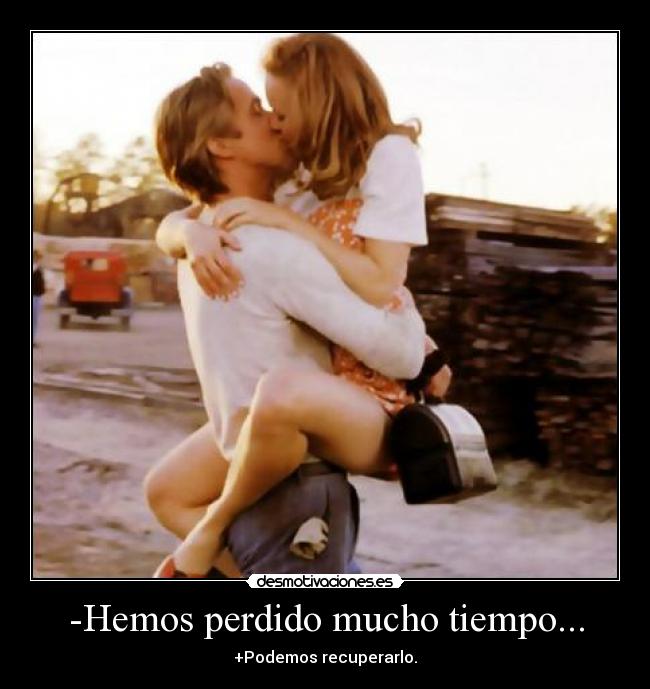 -Hemos perdido mucho tiempo... - 