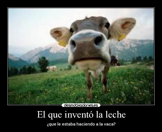 El que inventó la leche -