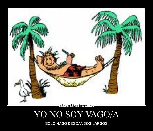 YO NO SOY VAGO/A - 