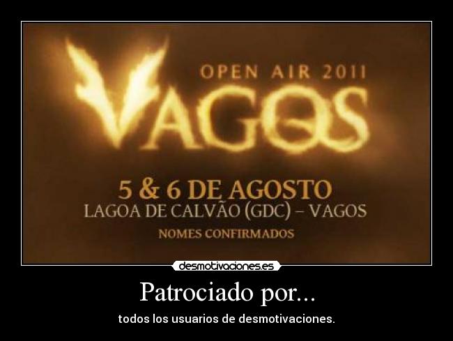 Patrociado por... - todos los usuarios de desmotivaciones.