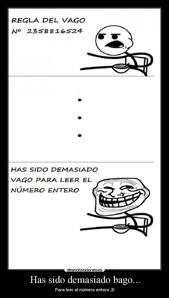 Has sido demasiado bago... - Para leer el número entero ;D