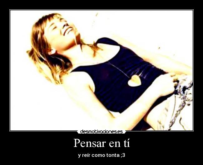 Pensar en tí -