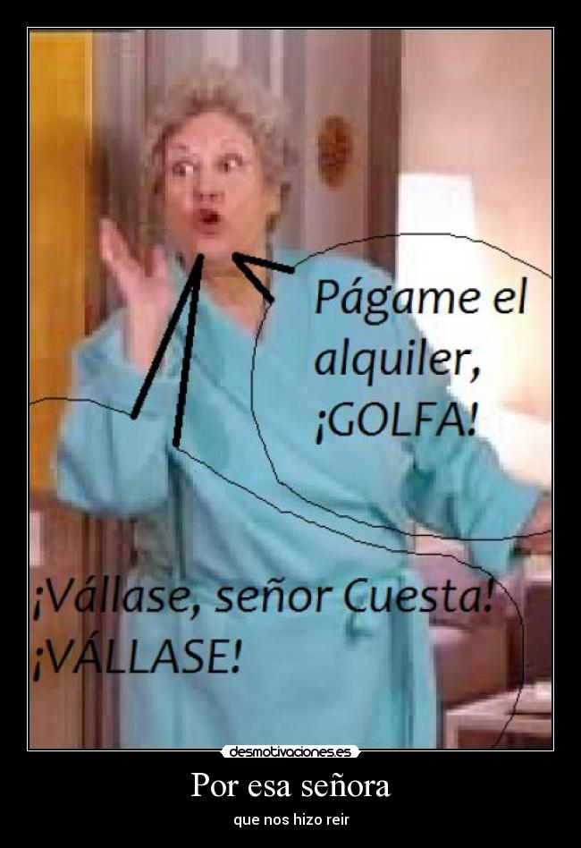 Por esa señora -