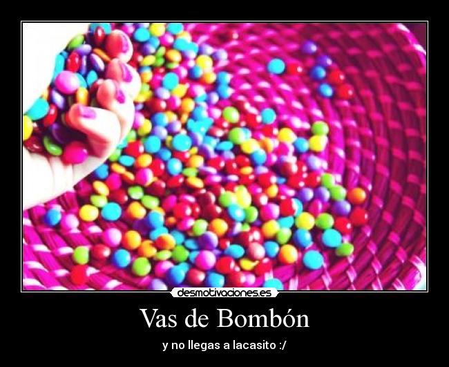 Vas de Bombón - 