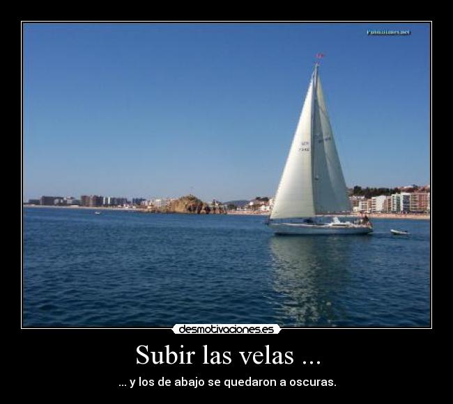 Subir las velas ... - 