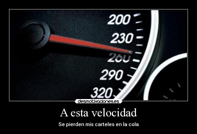A esta velocidad -