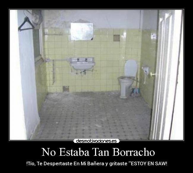  No Estaba Tan Borracho - 