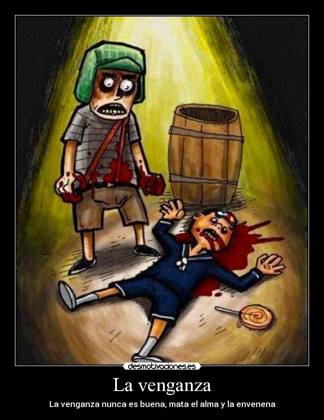 La venganza -