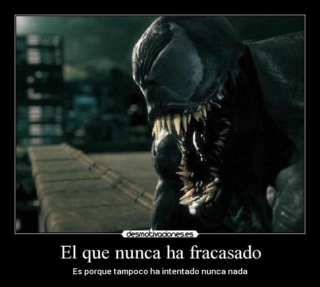 carteles que nunca fracasado porque tampoco intentado nunca nada desmotivaciones