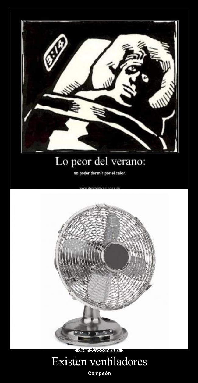 Existen ventiladores - 