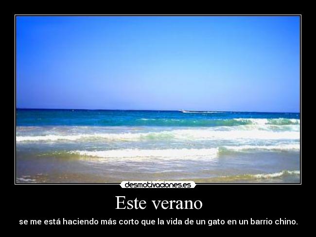Este verano -