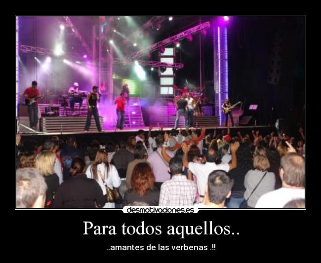 Para todos aquellos.. - ..amantes de las verbenas .!!