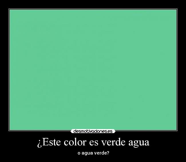 ¿Este color es verde agua - 