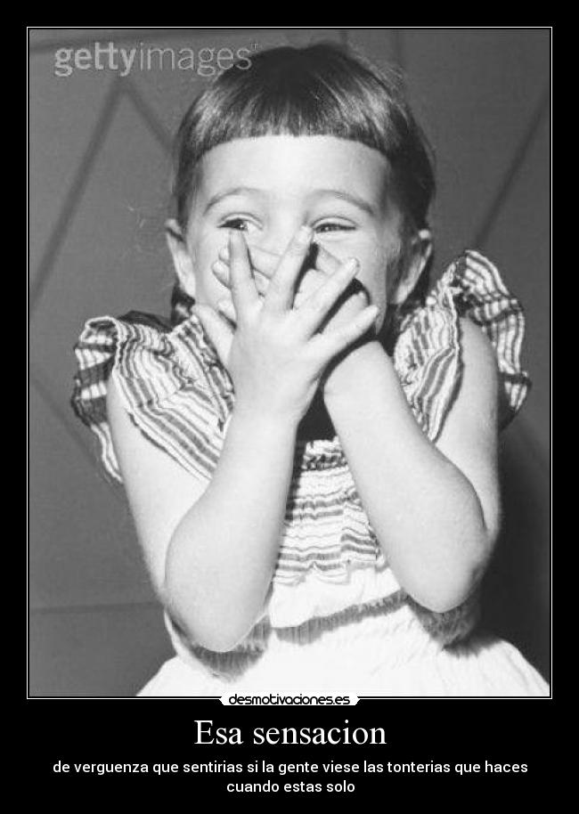 Esa sensacion -