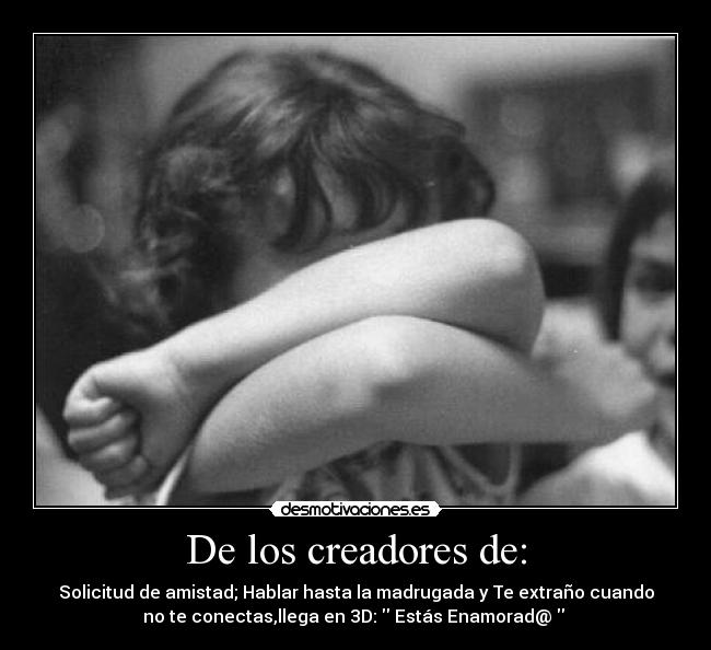 De los creadores de: - Solicitud de amistad; Hablar hasta la madrugada y Te extraño cuando
no te conectas,llega en 3D: Estás Enamorad@