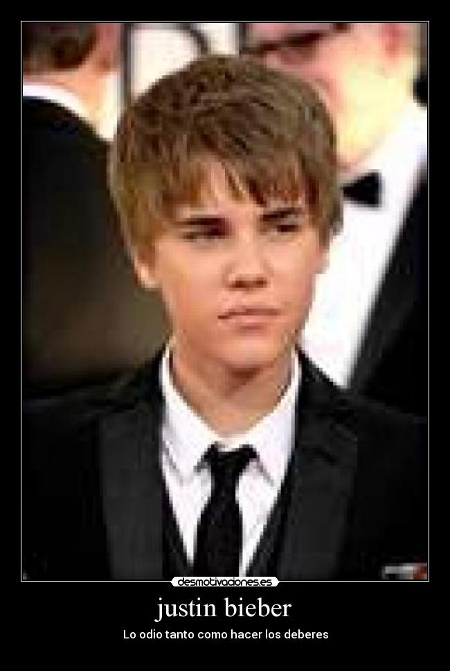 justin bieber - Lo odio tanto como hacer los deberes