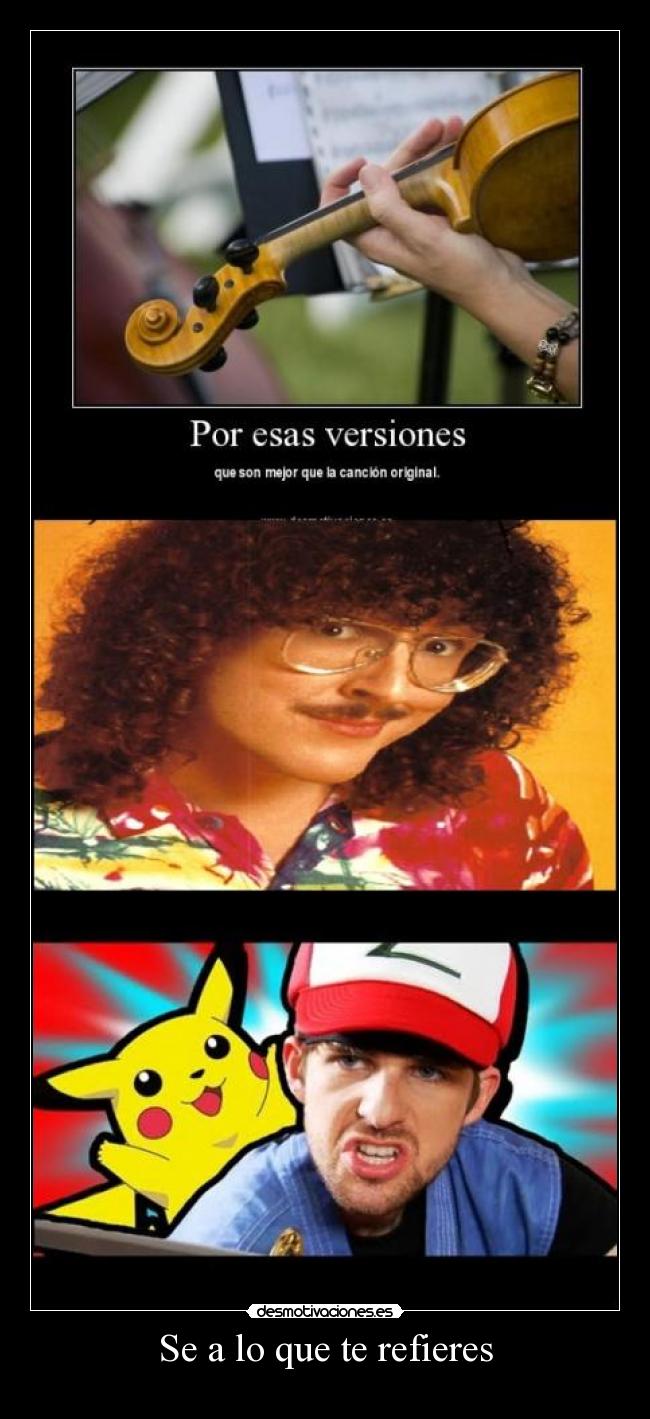 Se a lo que te refieres - 