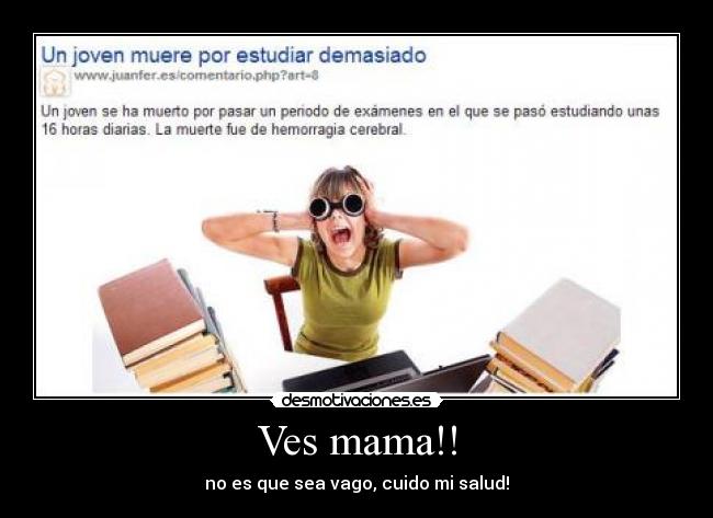 Ves mama!! -