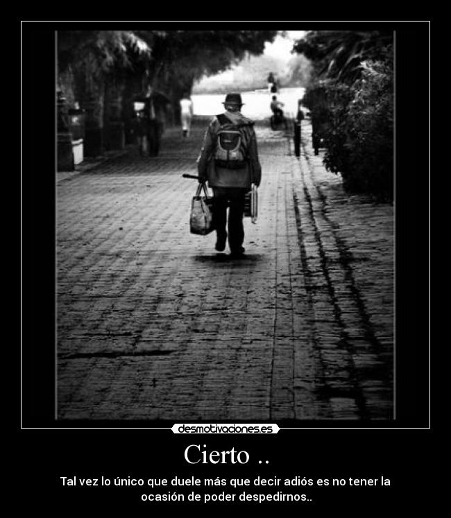 Cierto .. -
