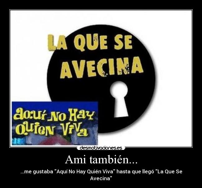Ami también... -