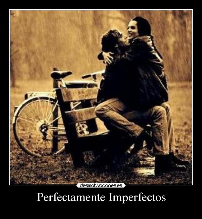 Perfectamente Imperfectos - 