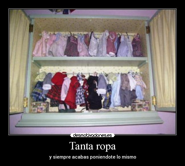 Tanta ropa - 