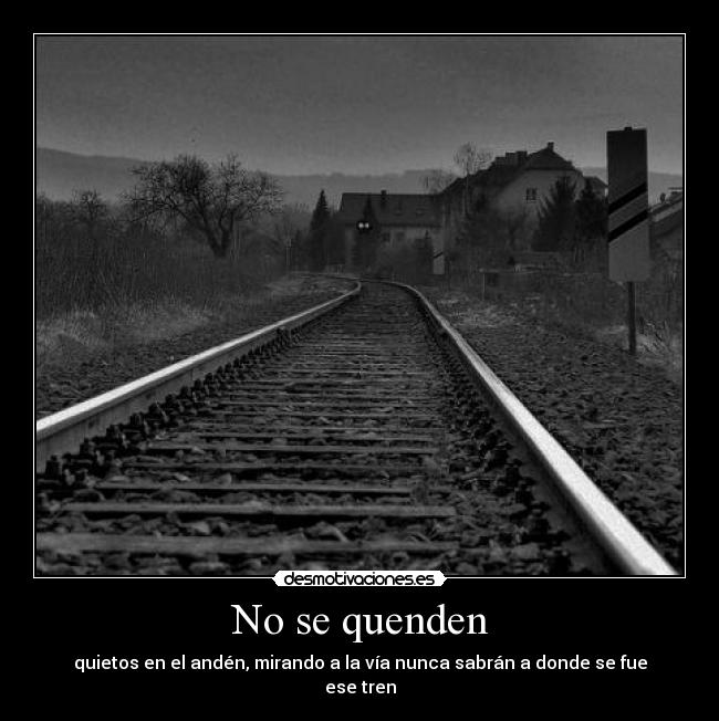 No se quenden - 