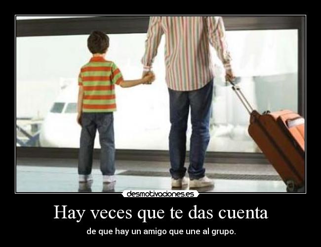 Hay veces que te das cuenta - 