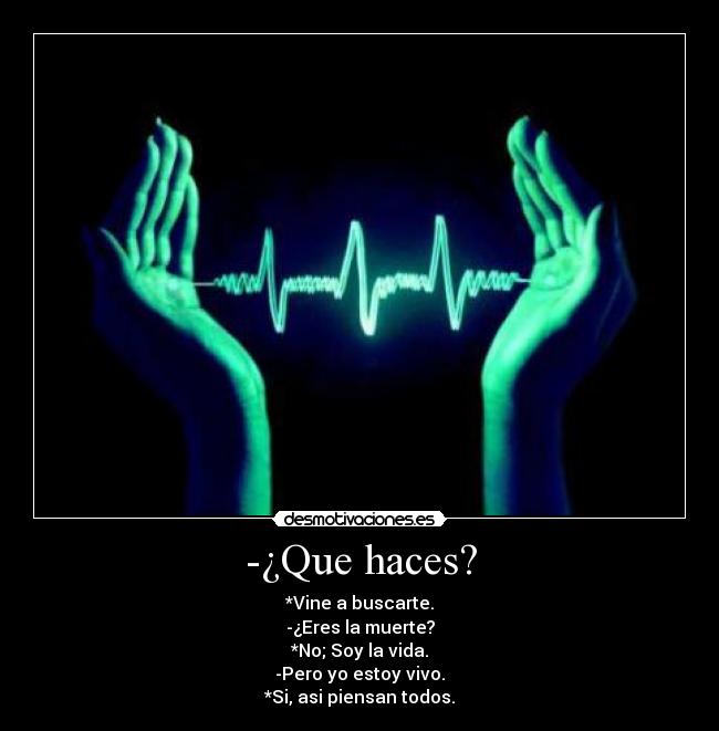 -¿Que haces? - 