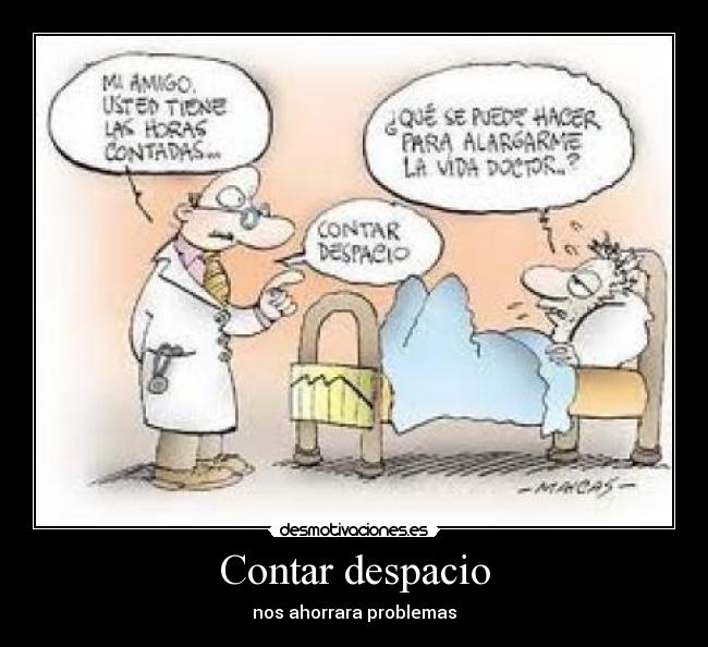 Contar despacio - nos ahorrara problemas