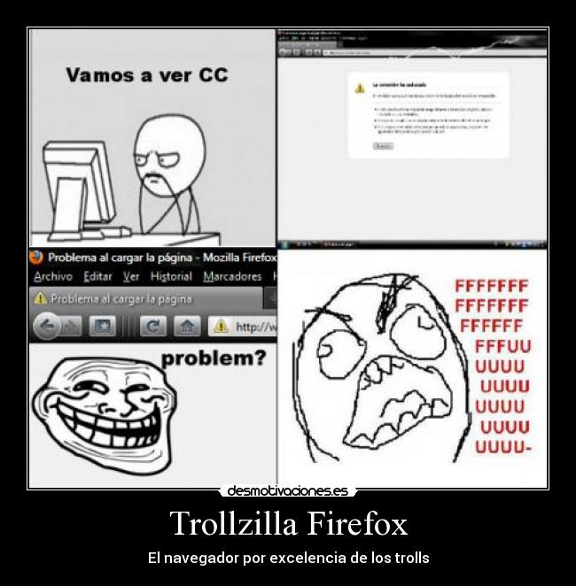 carteles troll firefox trollzilla fuuuu desmotivaciones