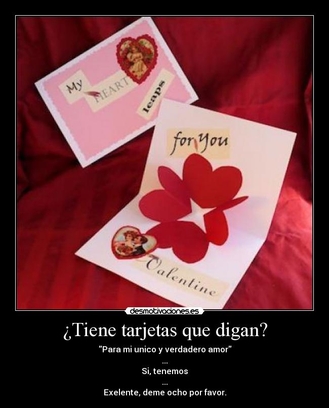 ¿Tiene tarjetas que digan? -